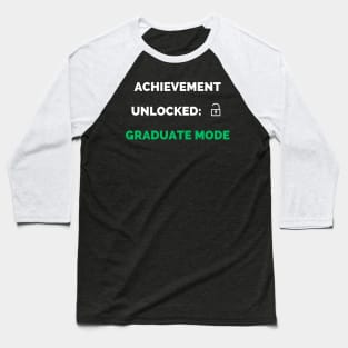 Achievement unlocked graduate mode Baseball T-Shirt